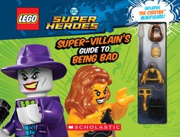 DC Super Heroes: Super-Villain's Guide to Being Bad