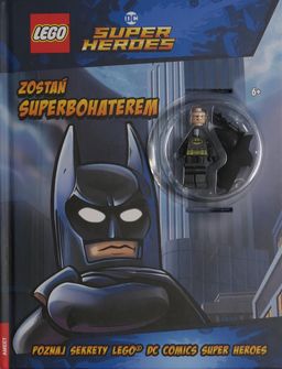LEGO DC Comics Super Heroes: Zostań Superbohaterem (9788325341374-1)