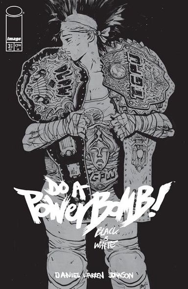 Do a PowerBomb Black & White #3