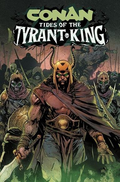 Conan the Barbarian: Tides of the Tyrant King #2