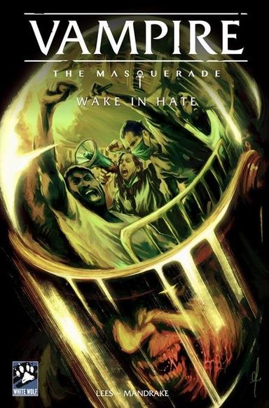 Vampire: The Masquerade: Wake in Hate #1