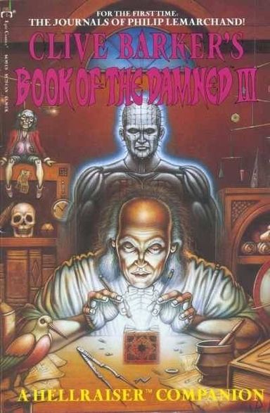 Clive Barker's Book of the Damned: A Hellraiser Companion #3