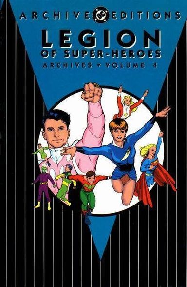 The Legion of Super-Heroes Archives #4