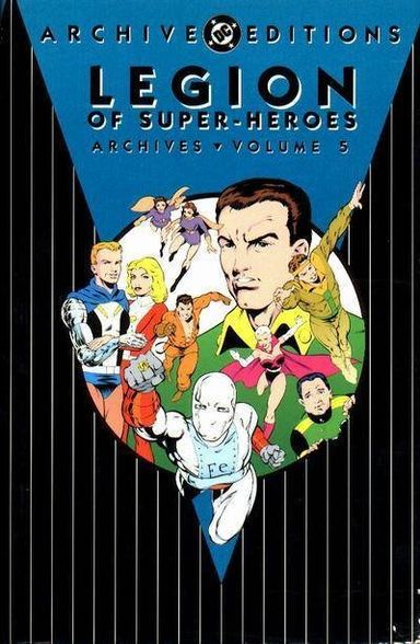 The Legion of Super-Heroes Archives #5