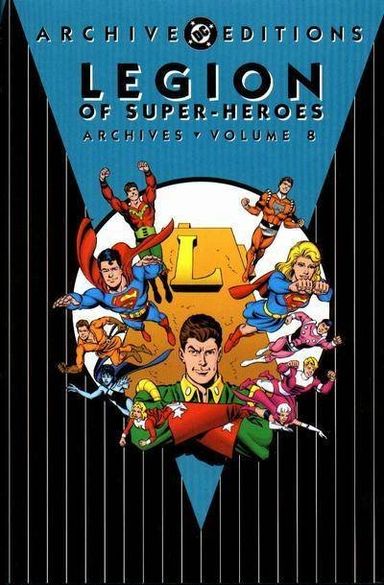 The Legion of Super-Heroes Archives #8