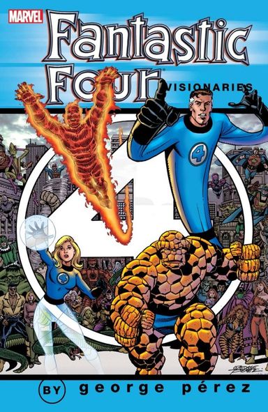 Fantastic Four Visionaries: George Pérez #1