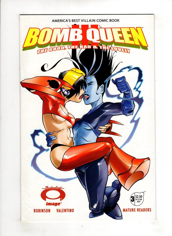 Bomb Queen III The Good, the Bad & the Lovely
