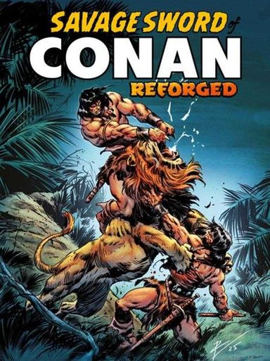 The Savage Sword of Conan Reforged #1