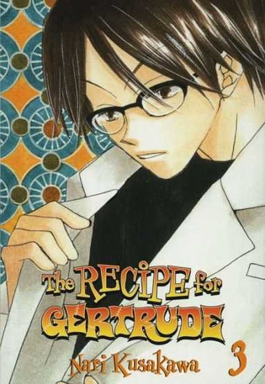 The Recipe for Gertrude #3