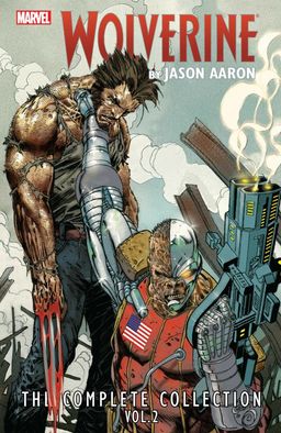 Wolverine by Jason Aaron: The Complete Collection