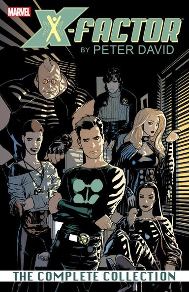 X-Factor by Peter David: The Complete Collection #1