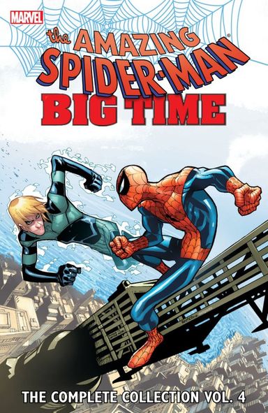 Spider-Man: Big Time - The Complete Collection #4