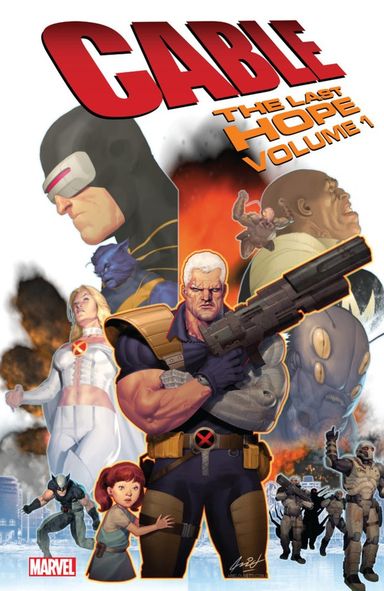 Cable: The Last Hope #1