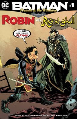 Batman: Prelude to the Wedding: Robin vs. Ra's al Ghul