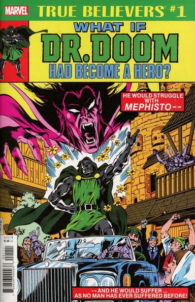 True Believers: What If Dr. Doom Had Become a Hero? #1