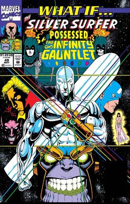True Believers: What If the Silver Surfer Possessed the Infinity Gauntlet?