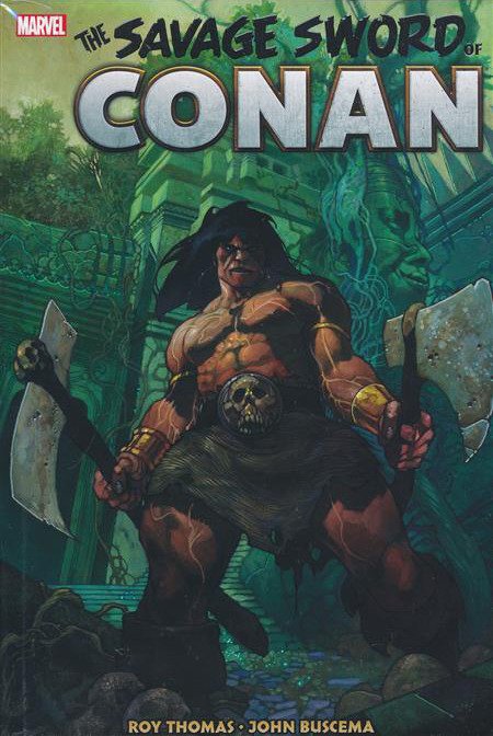 Savage Sword of Conan: The Original Marvel Years Omnibus