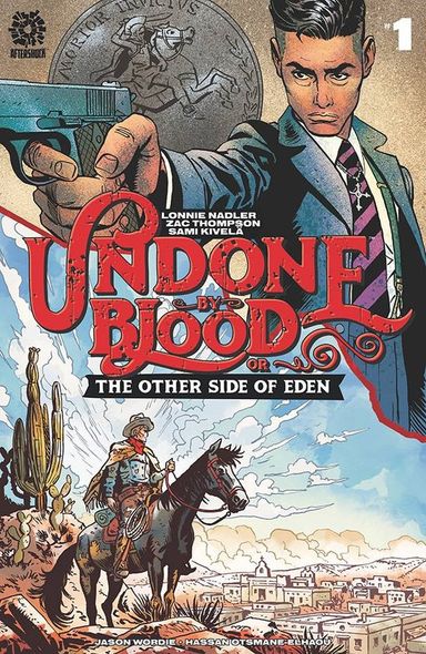 Undone by Blood or Other Side of Eden #1