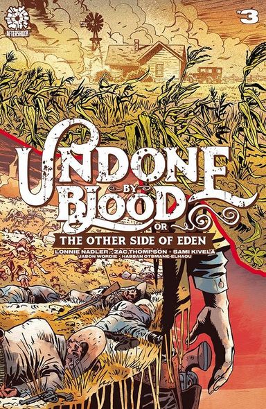 Undone by Blood or Other Side of Eden #3