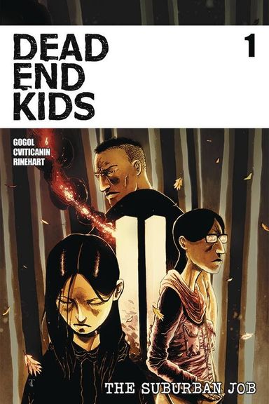 Dead End Kids: Suburban Job #1