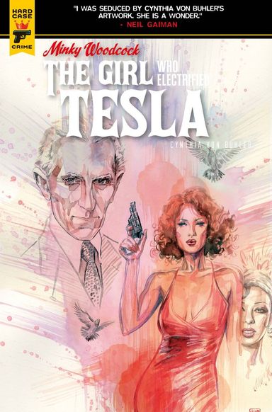 Minky Woodcock: The Girl Who Electrified Tesla #3