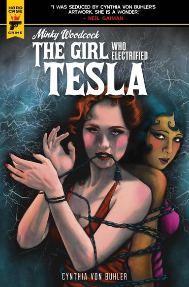 Minky Woodcock: The Girl Who Electrified Tesla #4