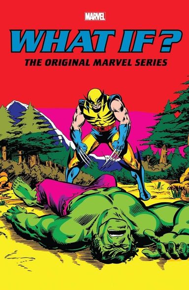 What If?: The Original Marvel Series Omnibus #2
