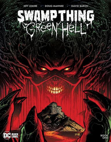Swamp Thing: Green Hell #1