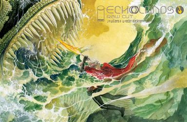 Echolands: Raw Cut Edition #3