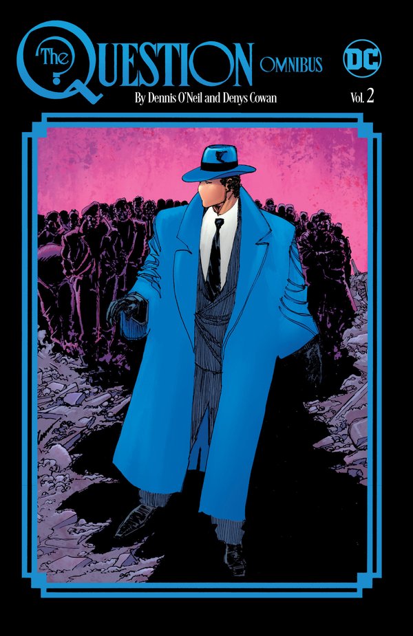 The Question by Dennis O'Neil and Denys Cowan Omnibus