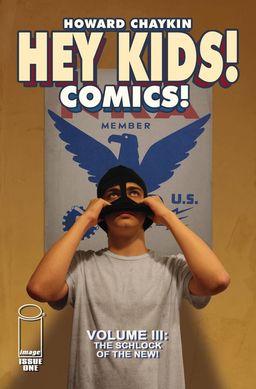 Hey Kids! Comics! Vol. 3, The Schlock of the New