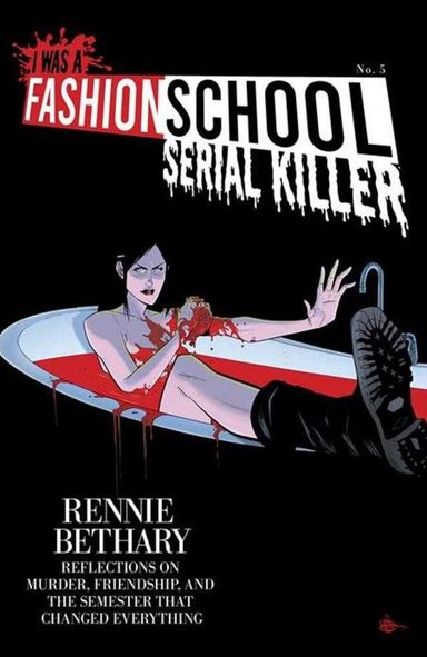 I Was a Fashion School Serial Killer #5