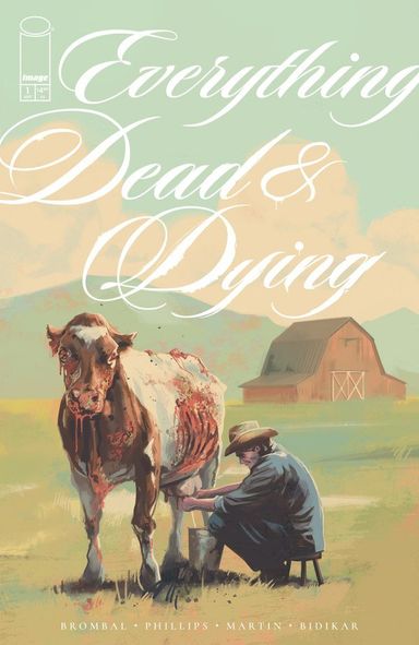 Everything Dead & Dying #1