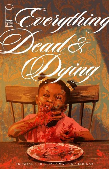 Everything Dead & Dying #3