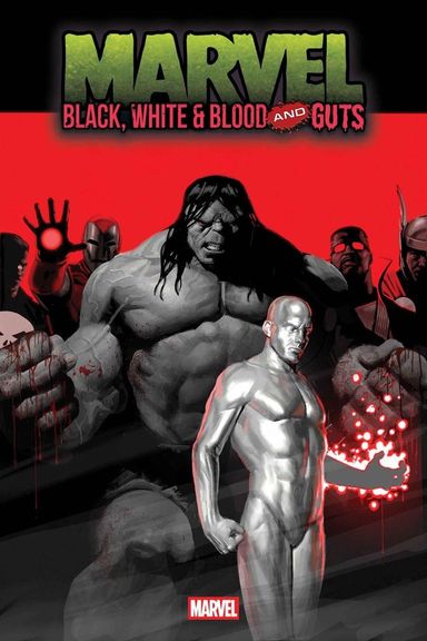 Marvel: Black, White & Blood and Guts #1