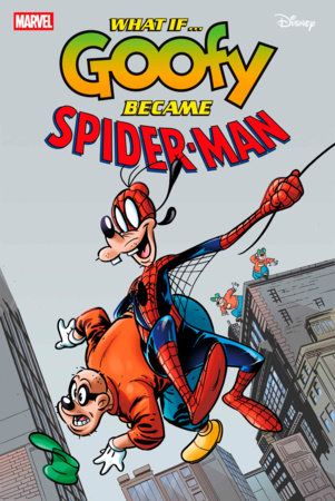 Marvel & Disney: What If...? Goofy Became Spider-Man #1 - image 5