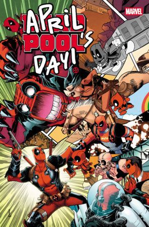 Deadpool: April Pool's Day #1 - image 13